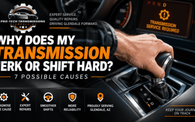 Why Does My Transmission Jerk or Shift Hard? 7 Possible Causes